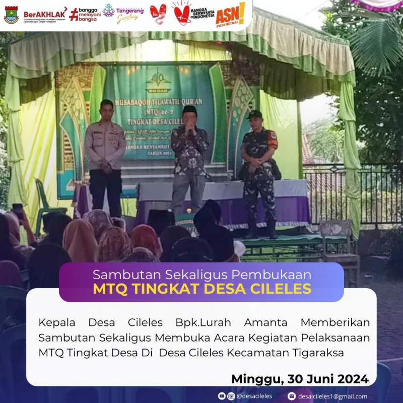 Lomba MTQ Ke-2 Tingkat Desa Cileles Resmi di buka oleh Kepala Desa